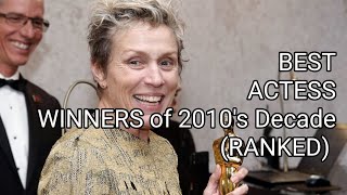 Best Actress Winners of 2010's Decade (Ranked)