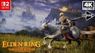 ELDEN RING: TARNISHED EDITION - New Exclusive Gameplay (NINTENDO SWITCH 2) | 4K 60FPS