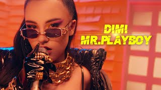 DIMI - MR.PLAYBOY [ OFFICIAL 4K VIDEO ]