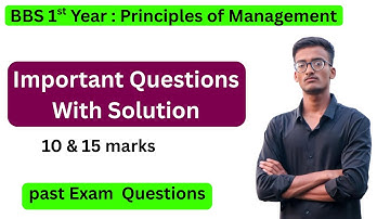 BBS 1st Year Principles of management || important question solutions From past Exams