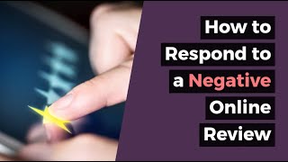 How to Respond to a Negative Online Review