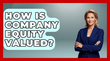 How Is Company Equity Valued? - Job Success Network