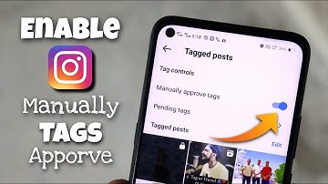 How to Turn On Manually Approve Tags on Instagram