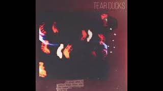 Tear Ducks - The Human Condition