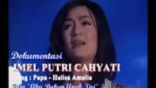 Imel putri cahyanti -Papa ost aku bukan anak tiri