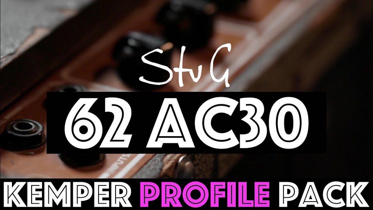 62 AC30 Kemper Profile Pack V2