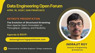 How Apache Spark Innovated Throughput, Latency, and Flexibility - DEOF 2026