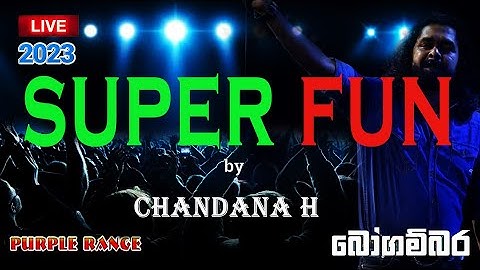SUPER FUN - CHANDANA H (Live with PURPLE RANGE)