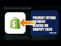 How To Prevent Future Payment Blocks On Shopify 2026 (EASY GUIDE)