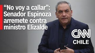 Espinoza arremete contra Elizalde y acusa al Gobierno de persecución tras denunciar Caso Convenios