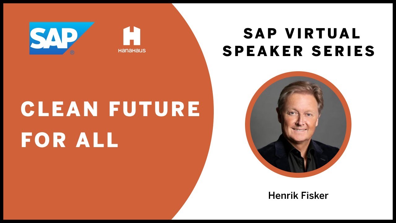 SAP Virtual Speaker Series | Clean Future for All - Henrik Fisker