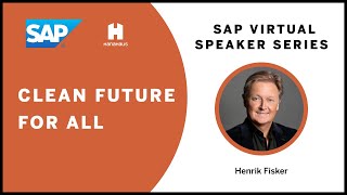 SAP Virtual Speaker Series | Clean Future for All - Henrik Fisker
