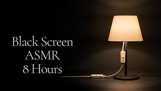8 Hours. Lamp Light Switch ASMR. Black Screen Sounds for Sleep and Relaxation