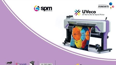 UVECO UV ROLL TO ROLL PRINTER. SPM. siddharth. macart, uv printer manufacturer