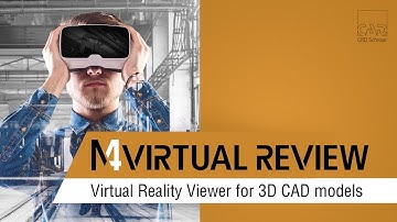 Virtual Reality Viewer for 3D CAD models - M4 VIRTUAL REVIEW