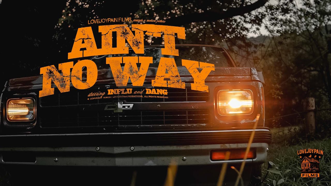 Influ & Dang - Aint No Way (Official Music Video)