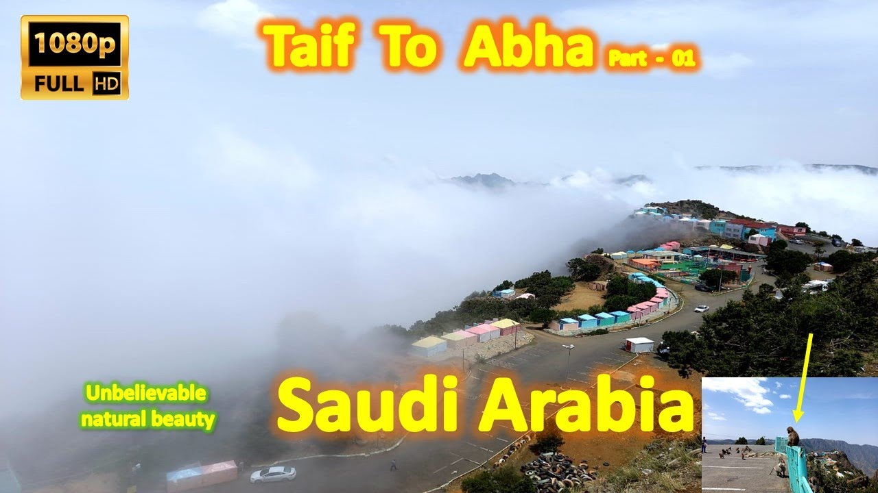 Taif to Abha Saudi Arabia Part-01 of 03