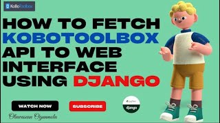 How To Fetch Kobotoolbox API To Web Interface Using Django