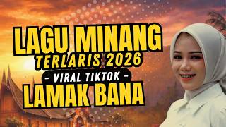 Lagu Minang Terlaris 2026  Lamak Bana  Lagu Minang Viral Tiktok