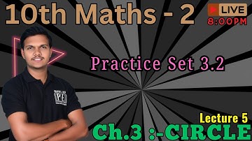 Class 10th | Maths 2 | chapter 3 | lecture 5 | practice set 3.2  #circle