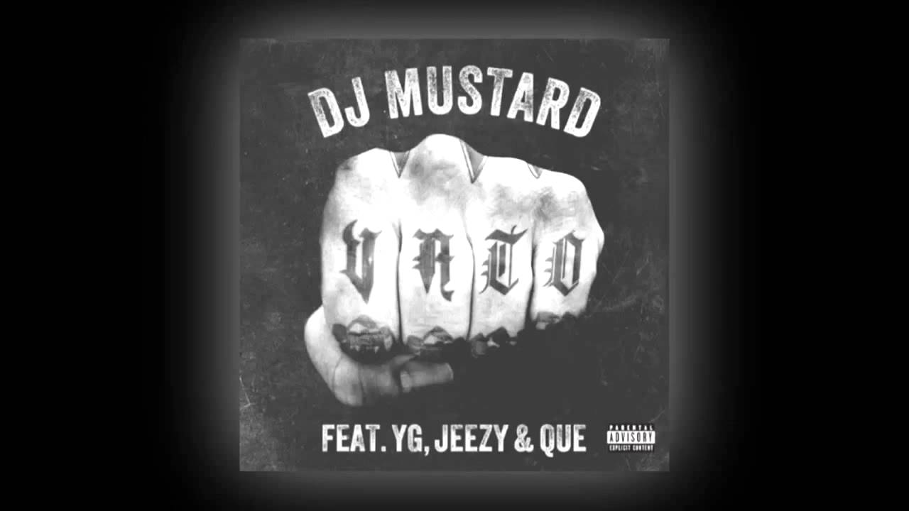 DJ Mustard Vato Ft. YG, Jeezy & Que YouTube