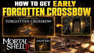 FORGOTTEN CROSSBOW Mortal Shell 2 (Complete Guide Explained)! How To Get Early - NEW Ranged SIDEARM