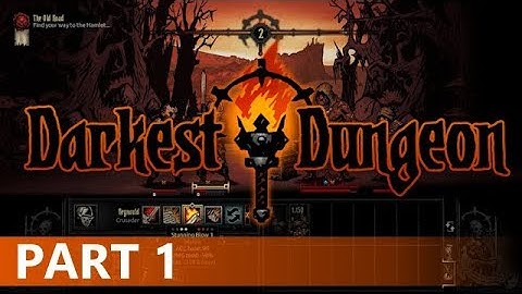 Darkest Dungeon - A Let