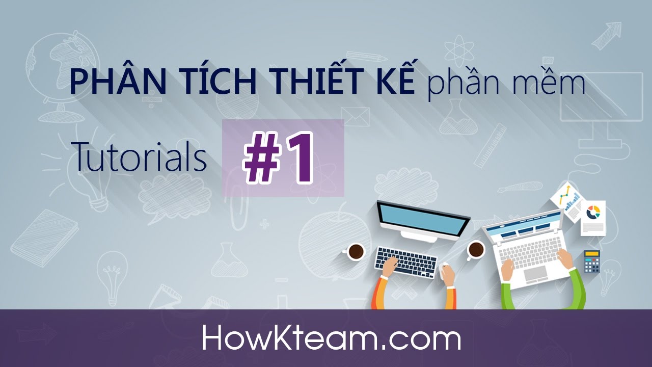 [Phân tích thiết kế] - Bài 1: Giới thiệu PTTKPM|... - youtube