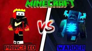 PRINCE XD VS WARDER IN MINECRAFT😱🤯