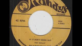 Video voorbeeld van "Pat Kelly - If It Don't Work Out (1969)"