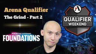Full The GRIND - Part 2 | Arena Qualifier | MTG Foundations Sealed | MTG Arena Guide