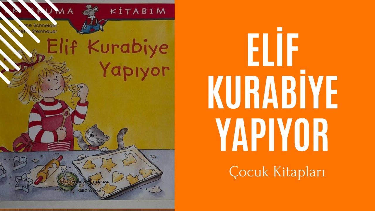 Çocuk Kitapları | Elif Kurabiye Yapıyor
