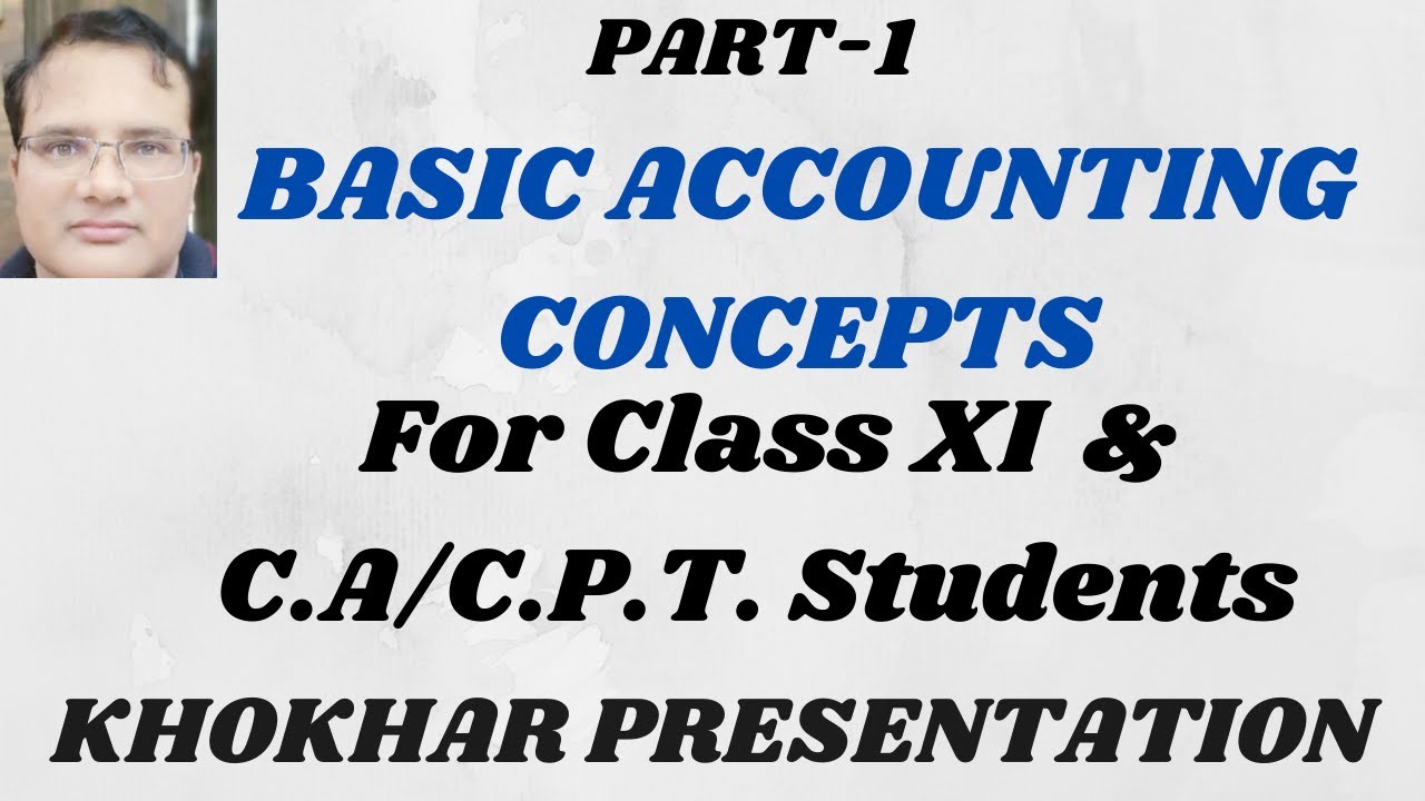 Basic Accounting Concept Part 1 (Class XI) COMMERCE DIGITAL CLASSES ...