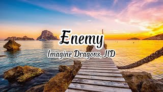 Imagine Dragons - Enemy Lyrics