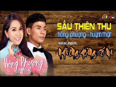 SẦU THIÊN THU - Hồng Phượng Ft Huỳnh Thật | Nhà Ông Hoàng Có Ma OST