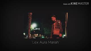 Lex Aura- Mariah freestyle track