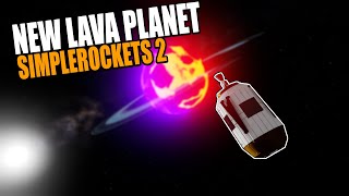 SimpleRockets 2 - Exploring The Lava Planet