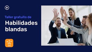 Curso GRATUITO de Habilidades Blandas para Profesionales screenshot 5