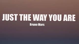 Bruno Mars - Just The Way You Are ( Lyrics )