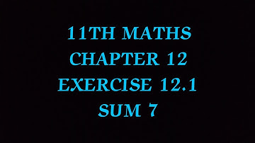 TN CLASS 11TH MATHS/CHAPTER 12/EXERCISE 12.1 SUM 7/PROBABILITY THEORY (@MATHSSTUDENT)