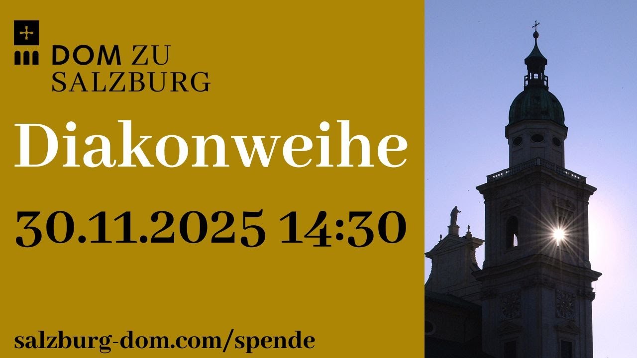 30.11.2025 | Diakonweihe aus dem Salzburger Dom
