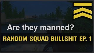 Random Squad Bullshit Ep. 1