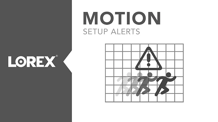 How to set up Motion Alerts for Lorex DVRs and NVRs
