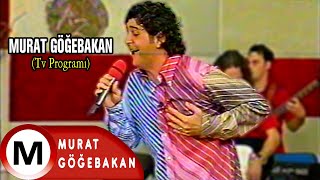 Murat Göğebakan - Vazgeçilmiyor (Tv Programı) (Official Video)