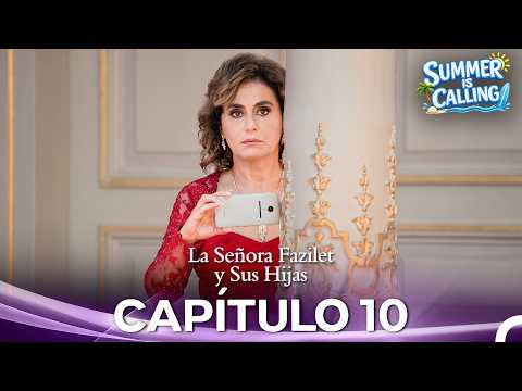 La Señora Fazilet y Sus Hijas Capítulo 10 - Summer Is Calling ☀️ (Doblado en Español)