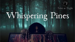 Whispering Pines | Short Horror Film