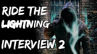 Ride the Lightning- Interview 2 Horror Story