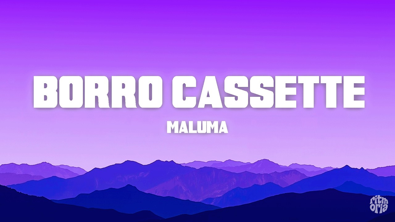 Maluma - Borro Cassette (Letra/Lyrics)