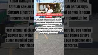Go Public Dea Annisa Blak-Blakan Akui Sudah Punya Calon Suami