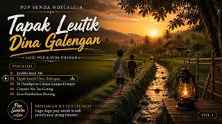 Pop Sunda Nostalgia 2026 | Tapak Leutik Dina Galengan | Lagu Sunda Paling Menyentuh